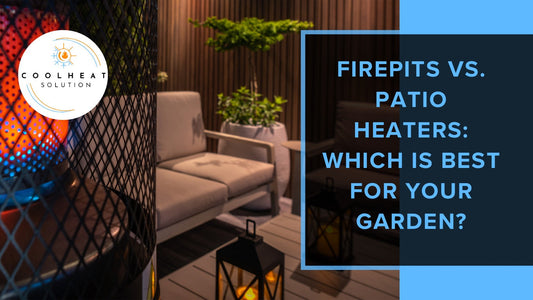 Firepits vs. Patio Heaters: Which is Best for Your Garden?