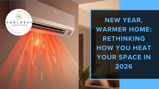 New Year, Warmer Home: Rethinking How You Heat Your Space in 2026