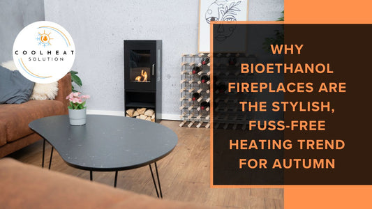 Why Bioethanol Fireplaces Are the Stylish, Fuss-Free Heating Trend for Autumn