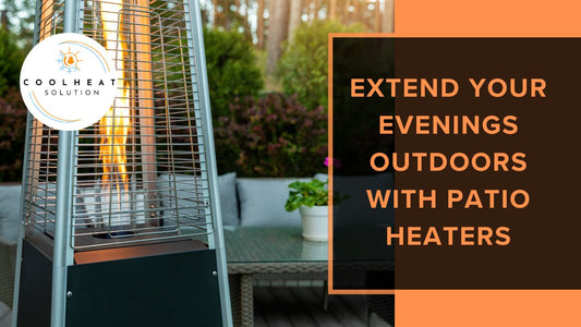 Extend Your Evenings Outdoors with Patio Heaters