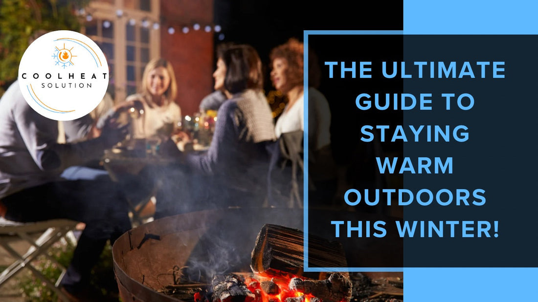 The Ultimate Guide to Staying Warm Outdoors This Winter!